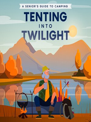 cover image of Tenting into Twilight